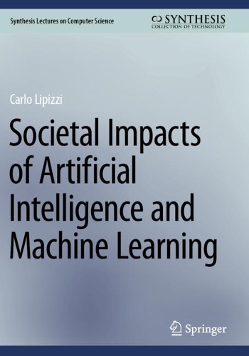 Societal Impacts of Artificial Intelligence and Machine Learning.
