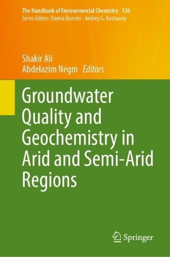 Groundwater Quality and Geochemistry in Arid and Semi-Arid Regions.