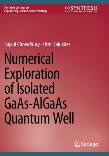 Numerical Exploration of Isolated GaAs-AlGaAs Quantum Well.