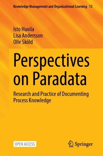 Perspectives on Paradata: Research and Practice of Documenting Process Knowledge. 2024 ed.