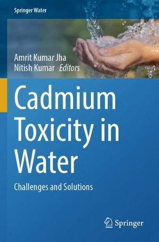 Cadmium Toxicity in Water: Challenges and Solutions.
