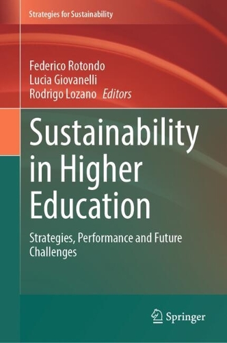 Sustainability in Higher Education: Strategies, Performance and Future Challenges. 2024 ed.