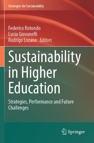 Sustainability in Higher Education: Strategies, Performance and Future Challenges.