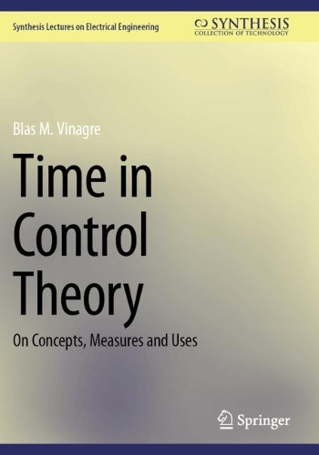 Time in Control Theory: On Concepts, Measures and Uses.