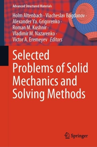 Selected Problems of Solid Mechanics and Solving Methods. 2024 ed.