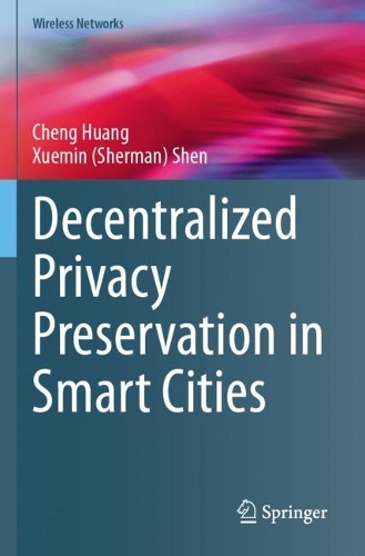 Decentralized Privacy Preservation in Smart Cities.