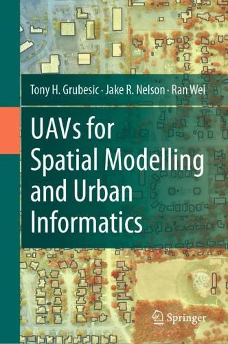 UAVs for Spatial Modelling and Urban Informatics. 2024 ed.