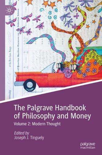 The Palgrave Handbook of Philosophy and Money. Volume 2