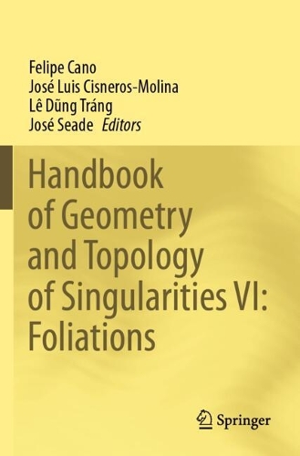 Handbook of Geometry and Topology of Singularities VI