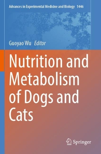 Nutrition and Metabolism of Dogs and Cats.