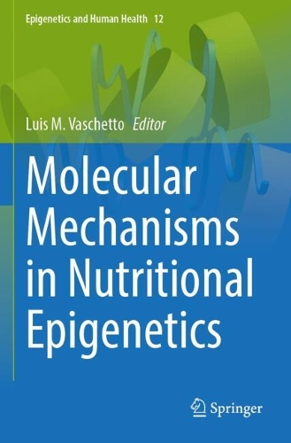 Molecular Mechanisms in Nutritional Epigenetics.