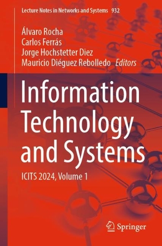 Information Technology and Systems: ICITS 2024, Volume 1. 2024 ed.
