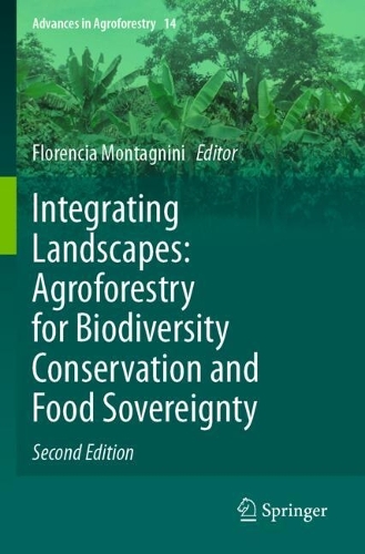 Integrating Landscapes: Agroforestry for Biodiversity Conservation and Food Sovereignty. Second Edition 2024