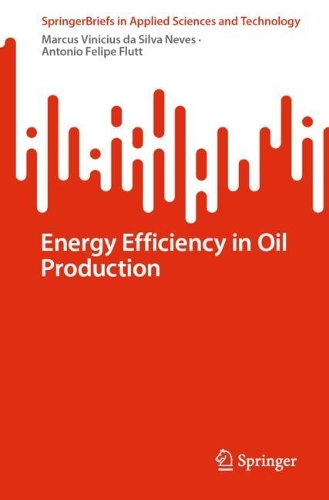 Energy Efficiency in Oil Production. 2024 ed.