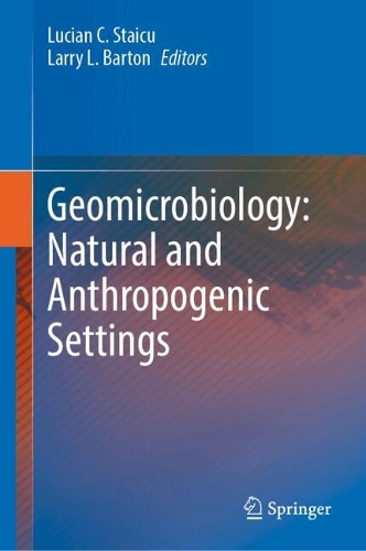 Geomicrobiology: Natural and Anthropogenic Settings. 2024 ed.