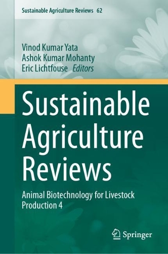 Sustainable Agriculture Reviews: Animal Biotechnology for Livestock Production 4. 2024 ed.