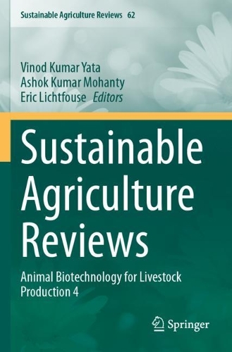 Sustainable Agriculture Reviews: Animal Biotechnology for Livestock Production 4.