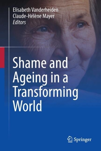 Shame and Ageing in a Transforming World.