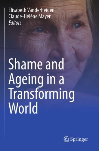 Shame and Ageing in a Transforming World.
