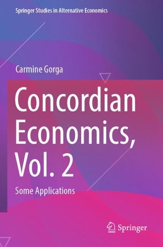 Concordian Economics, Vol. 2: Some Applications.