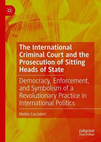 The International Criminal Court and the Prosecution of Sitting Heads of State