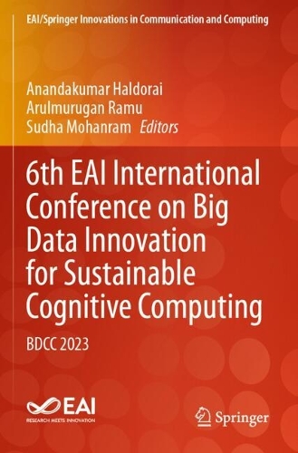 6th EAI International Conference on Big Data Innovation for Sustainable Cognitive Computing: BDCC 2023.