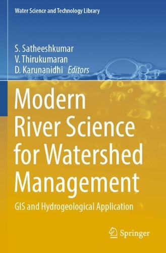 Modern River Science for Watershed Management: GIS and Hydrogeological Application.