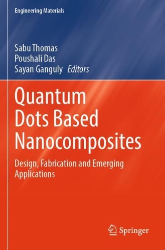 Quantum Dots Based Nanocomposites: Design, Fabrication and Emerging Applications.