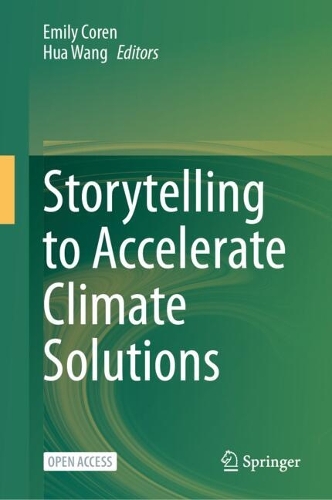 Storytelling to Accelerate Climate Solutions. 2024 ed.