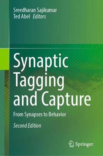 Synaptic Tagging and Capture: From Synapses to Behavior. Second Edition 2024