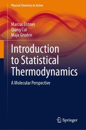 Introduction to Statistical Thermodynamics: A Molecular Perspective. 2024 ed.