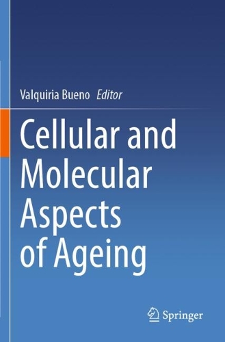 Cellular and Molecular Aspects of Ageing.