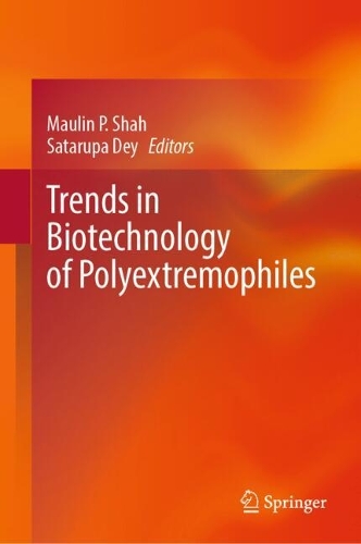 Trends in Biotechnology of Polyextremophiles. 2024 ed.
