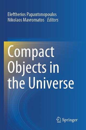 Compact Objects in the Universe.