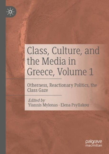 Class, Culture, and the Media in Greece. Volume 1