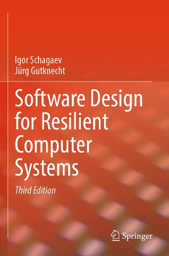 Software Design for Resilient Computer Systems. Third Edition 2024