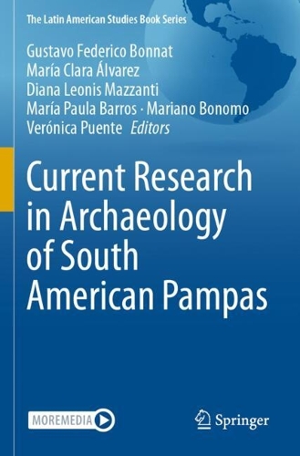 Current Research in Archaeology of South American Pampas.