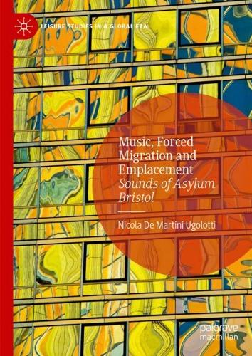 Music, Forced Migration and Emplacement