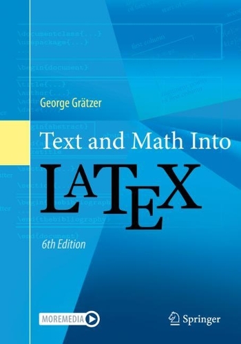 Text and Math Into LaTeX. 6th ed. 2024