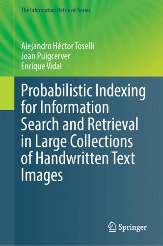 Probabilistic Indexing for Information Search and Retrieval in Large Collections of Handwritten Text Images. 2024 ed.