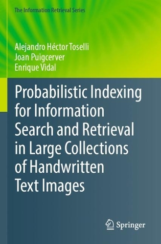 Probabilistic Indexing for Information Search and Retrieval in Large Collections of Handwritten Text Images.