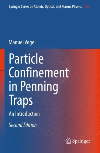 Particle Confinement in Penning Traps: An Introduction. Second Edition 2024
