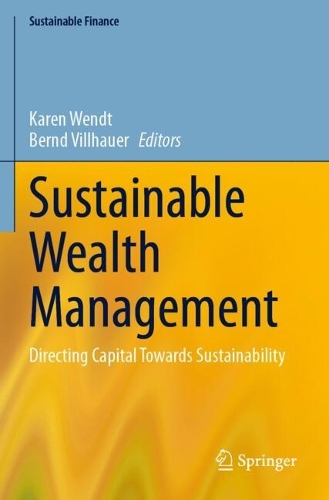 Sustainable Wealth Management: Directing Capital Towards Sustainability.