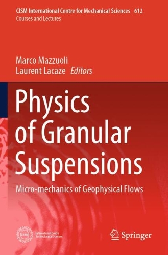 Physics of Granular Suspensions: Micro-mechanics of Geophysical Flows.