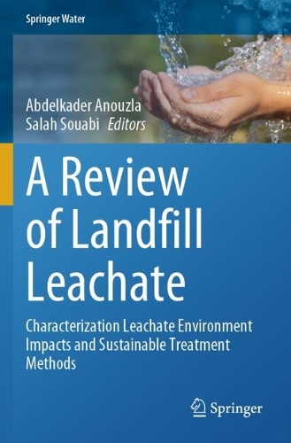 A Review of Landfill Leachate: Characterization Leachate Environment Impacts and Sustainable Treatment Methods.