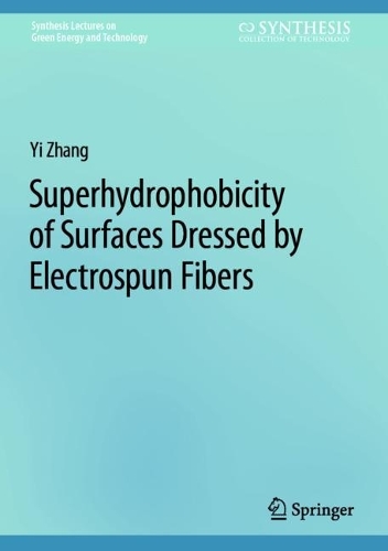 Superhydrophobicity of Surfaces Dressed by Electrospun Fibers. 2024 ed.