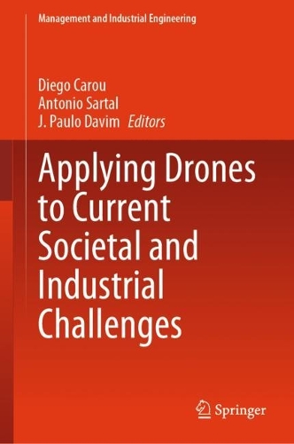 Applying Drones to Current Societal and Industrial Challenges. 2024 ed.