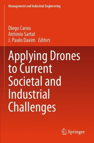 Applying Drones to Current Societal and Industrial Challenges.