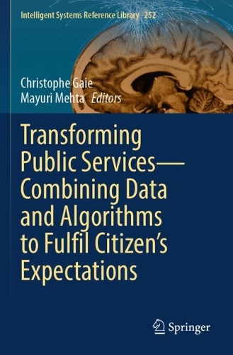 Transforming Public Services-Combining Data and Algorithms to Fulfil Citizen's Expectations.