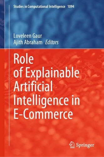 Role of Explainable Artificial Intelligence in E-Commerce. 2024 ed.